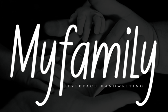 Myfamily: The Handwritten Font for Authentic Branding